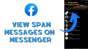 How to Find Spam Messages on Messenger App? View Spam Messages on Facebook Messenger App |