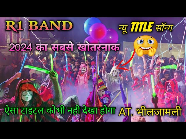 R1 Band ka सबसे खतरनाक Title song  2024 का  ऐसा  titale कोहिनही देखा होगा #valvistudio #R1Band class=