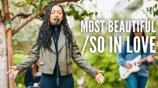 MOST BEAUTIFUL/SO IN LOVE (Maverick City Music) - Chantelle J'Nae