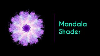 Mandala Shader - Trailer