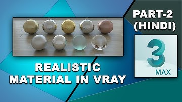 V RAY Materials in 3ds max PART-2 (HINDI) || Tutomator || Praveer Das ||