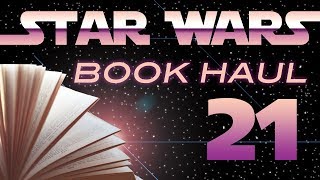 Star Wars Book Haul #21