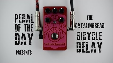 Catalinbread Bicycle Delay Guitar Effects Pedal Demo