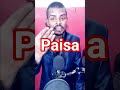 paisa #paisa