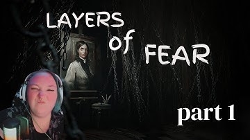layers of fear: remake Part 1