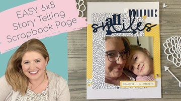 Easy To Make 6x8 Scrapbook Pages with Hidden Journal Windows to Tell Your Story! Flower Shoppe CTMH