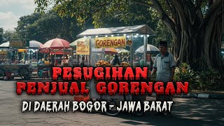 JANGAN NONTON SENDIRIAN - PESUGIHAN PENJUAL GORENGAN !!! DIDAERAH BOGOR - JAWA BARAT....