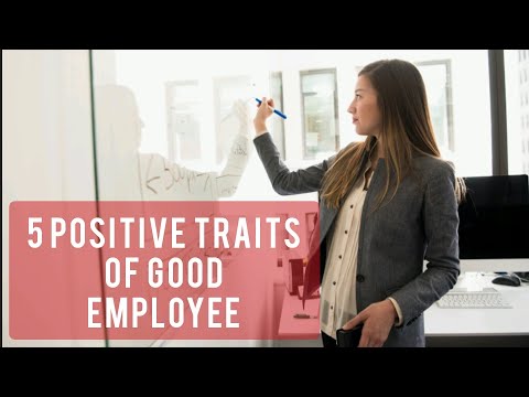 5 Positive traits of good Employee