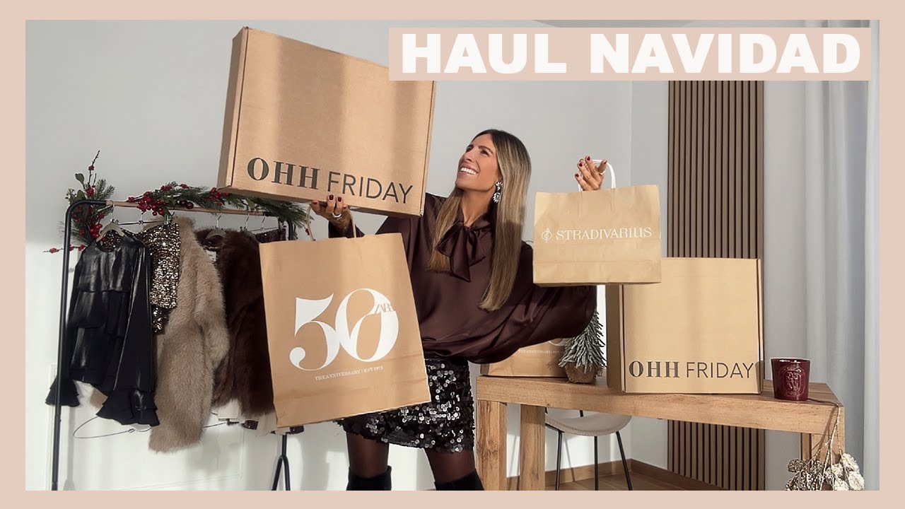 HAUL NAVIDAD 2025 ZARA, OHH FRIDAY y Stradivarius | Looks de Fiesta chic para Navidades y Fin de Año