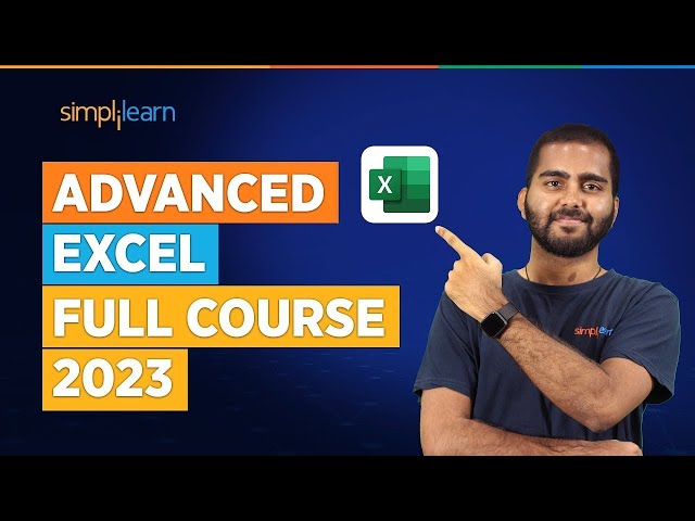 Advanced Excel Full Course 2023 | Excel Tutorial For Beginners | Excel Training | Simplilearn class=