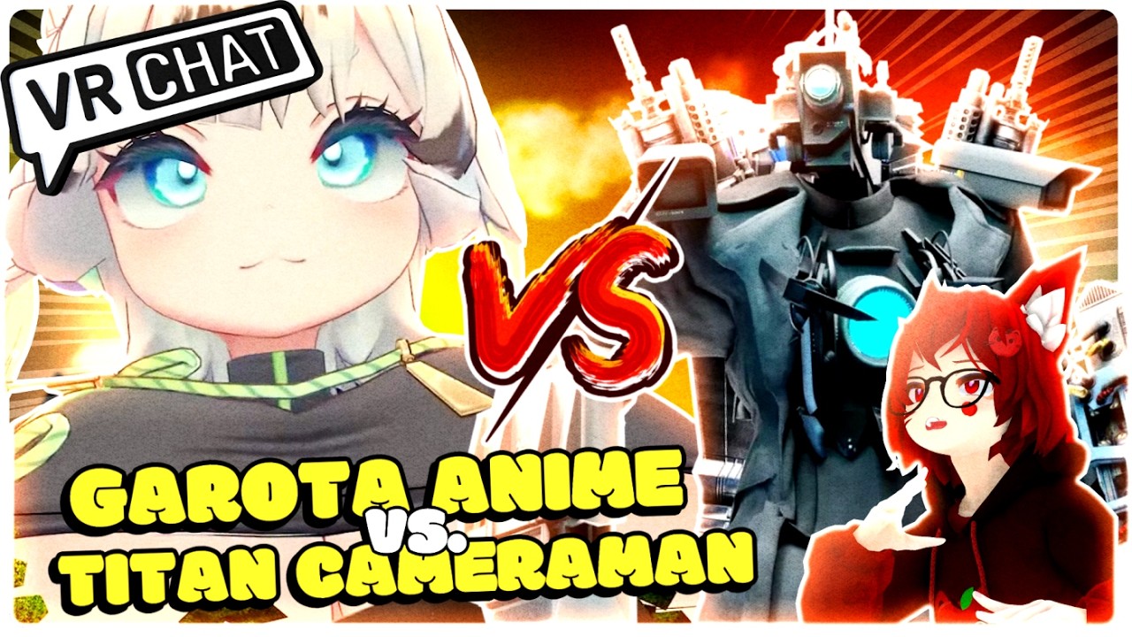 🎥 Vi a BATALHA ÉPICA do TITAN CAMERAMAN vs GAROTA ANIME GIGANTE no VRCHAT 🔞 (Quase Fui ESMAGADO)