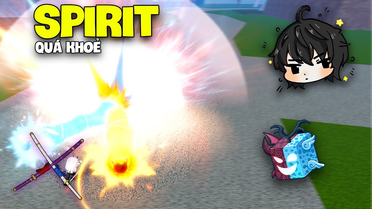 Trái Spirit Đến Thời Điểm Hiện Tại Vẫn Quá Mạnh....
