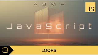 ❲ASMR❳ JavaScript Coding ❖ Loops ❖ Keyboard and Whispers #3