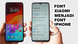 Cara Mengganti Font Xiaomi Menjadi Font iPhone Tanpa Aplikasi