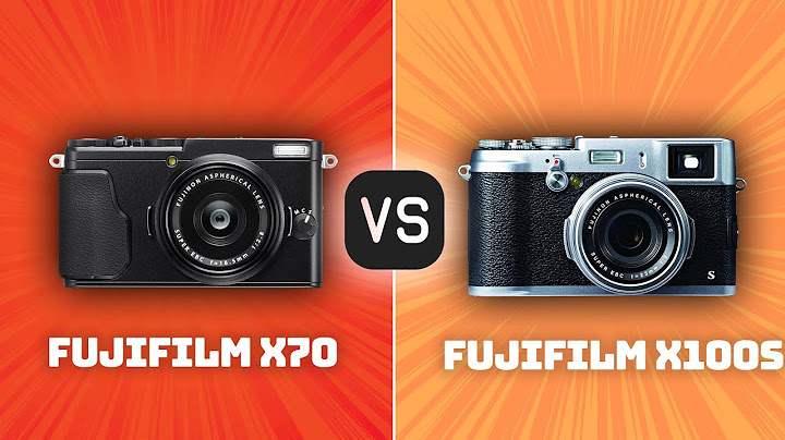 X70 fujifilm vs x100 so sánh năm 2024