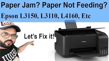 How To Fix Paper Jam Problem in Epson L3150, L3110, L4160 Printers?