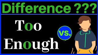 Too vs. Enough : Difference between Too and Enough | English Grammer | (2020) Education Info 404