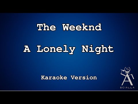 The Weeknd - A Lonely Night (KARAOKE)