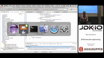 JDK IO 2014 - JVM bytecode engineering - Kees Jan Koster
