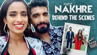 Mere Nakhre Punjabi Viral Songs Behind The Scenes [ BTS ] | Simran Keyz ft. Manav Chhabra @manavchhabra