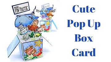 Pop Up Box Card | For The Love Of Stamps "Under The Sea"