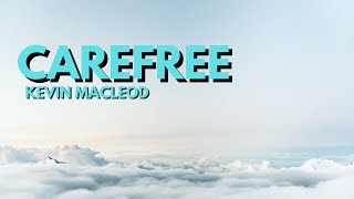 Kevin MacLeod - Carefree