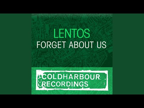 Lentos — Forget About Us (Barnes & Heatcliff Remix)