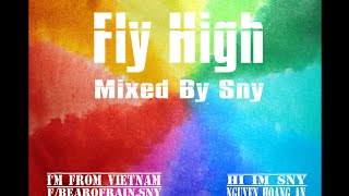 Mini Mix - Fly High - Sny Official (Mixtape #1)