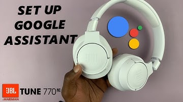 How To Set Up Google Assistant On JBL Tune 770 NC Headphones