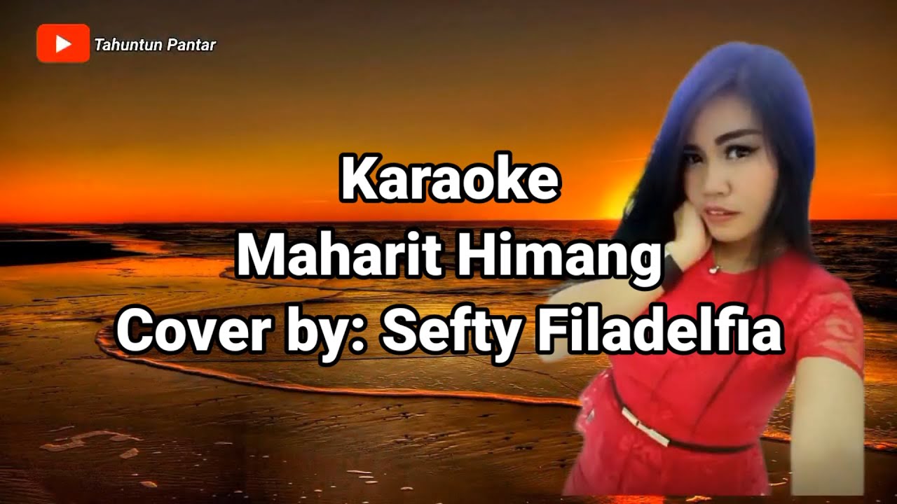 Karaoke - Maharit Himang - Cover by Sefty Filadelfia