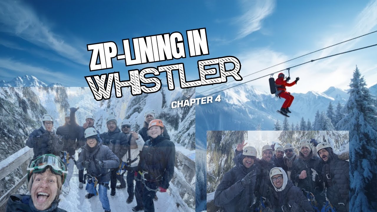 Ziplining in Whistler | Stanley Park view | Chapter 4