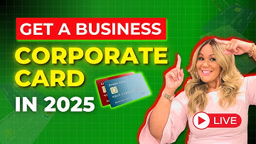 How to Get a Business Corporate Card! How to Get Approved for Business Funding and Build Credit!