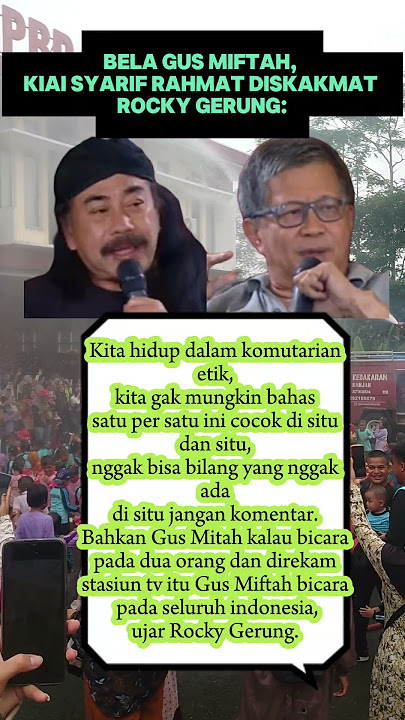 Bela Gus Miftah, Kiai Syarif Rahmat Diskakmat Rocky Gerung: