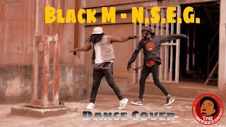 Black M - N.S.E.G. (Clip officiel Dance cover by TnB_tresor)