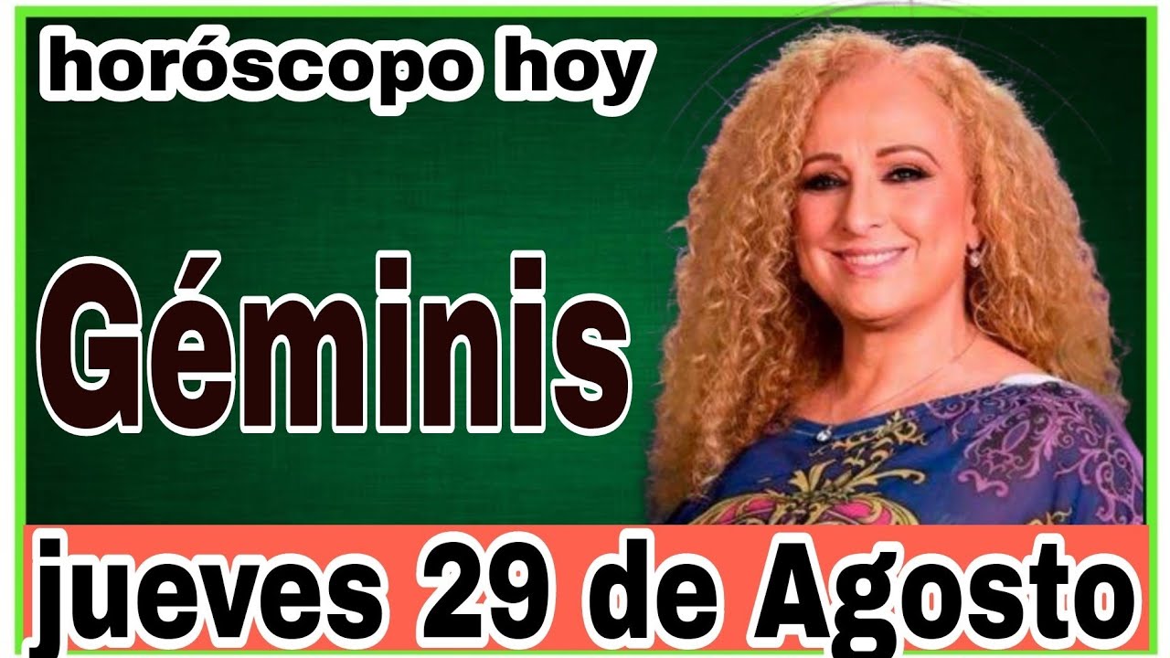 horoscopo de hoy Géminis // Horóscopo Diario - Géminis - 29 de agosto ...