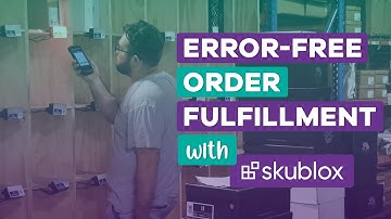 Error-Free Order Fulfillment with Skublox | Skublox Client Testimonials