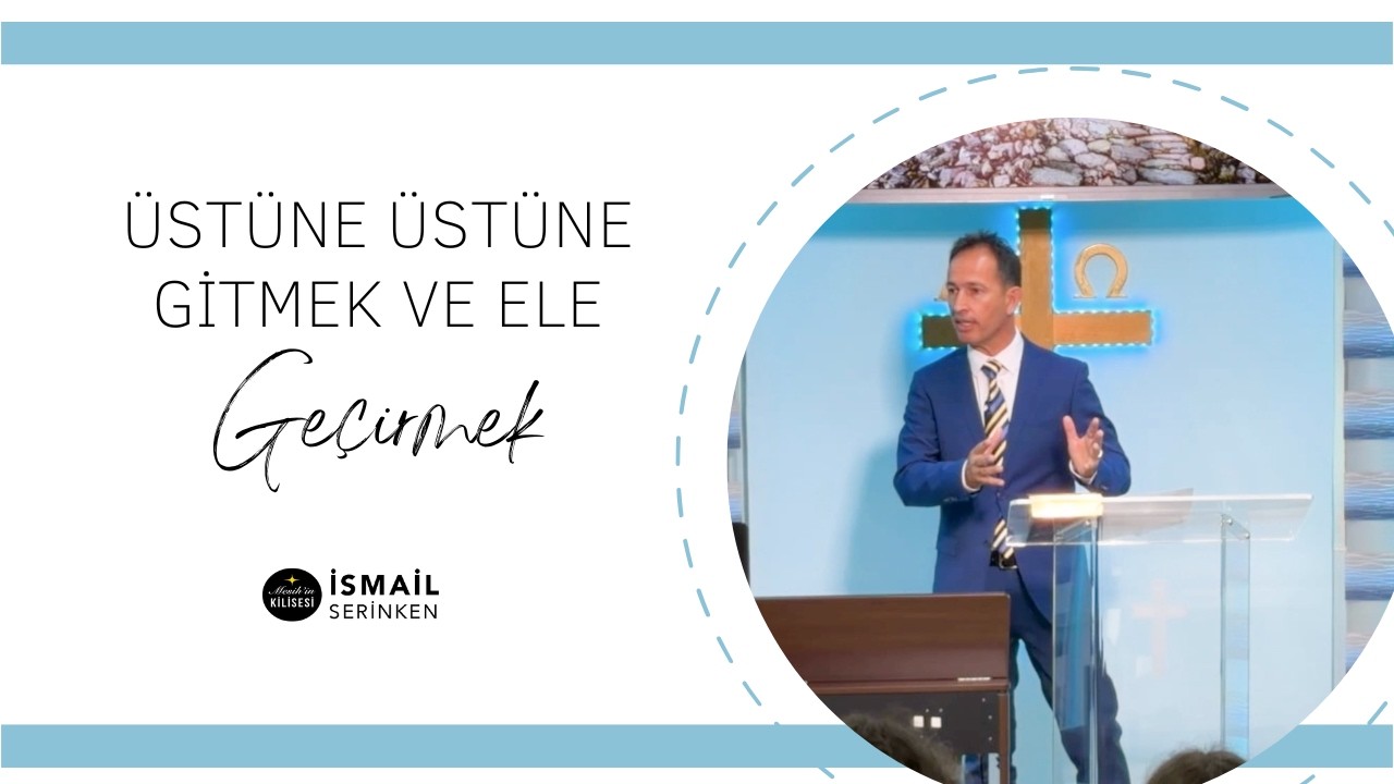 Üstüne Üstüne Gitmek ve Ele Geçirmek - İsmail Serinken