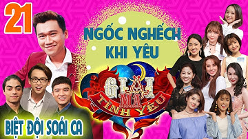 GIẢI MÃ TÌNH YÊU | TẬP 21 UNCUT | Xuân Nghị - Gia Linh giải mã những hành động ngốc nghếch khi yêu😍