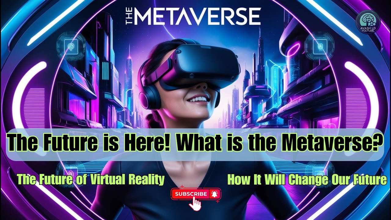 The Metaverse Explained: A New Digital World Awaits! - YouTube