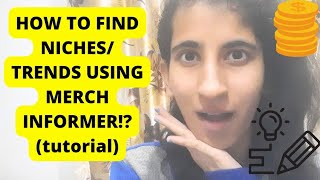 How to find niches/trends using merch informer tool!?(tutorial )