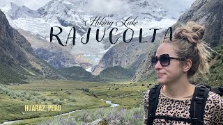Huaraz, Peru | Day Hike in the Andes | Huascaran National Park