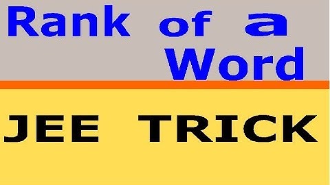 Rank of word (short trick), Permutation, Combination, JEE mains -Advance