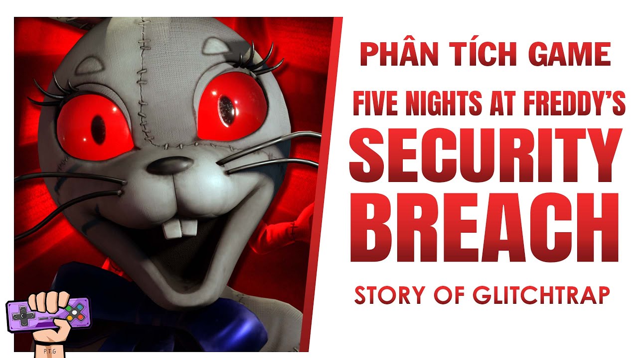 Phân tích game: FIVE NIGHTS AT FREDDY'S SECURITY BREACH 2