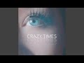 Crazy Times mp3
