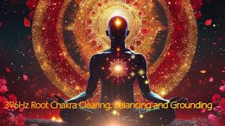 396Hz Root Chakra- Important for Security, Satisfaction, Comfort and Grounding.