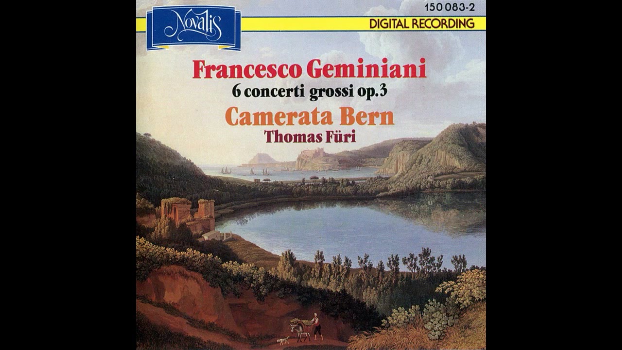 Francesco Geminiani (1637-1762) - Concerti grossi Op.3 [Camerata Bern, Thomas Furi]