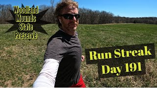 Run Streak Day 191  First Run At Woodland Mounds State Preserve In Milo, Iowa  April 12th, 2023