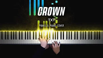 TXT - CROWN | Piano Cover by Pianella Piano