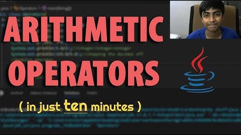 Java Arithmetic Operators - Full tutorial