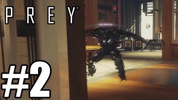 PREY Gameplay Walkthrough Part 2